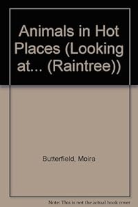 Animals in Hot Places (Looking at)