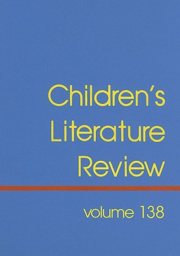 Children's Literature Review: Excerpts from Reviews, Criticism, & Commentary on Books for Children & Young People by Tom Burns