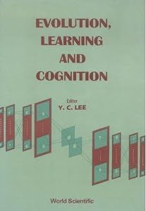 EVOLUTION, LEARNING AND COGNITION by Y C Lee