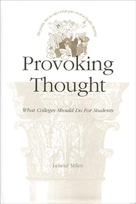 Provoking Thought: What Colleges Should Do for Students