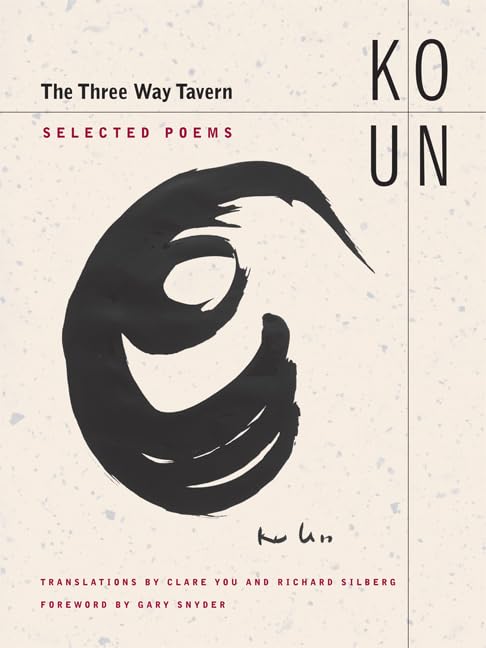 The Three Way Tavern: Selected Poems by Ko Un