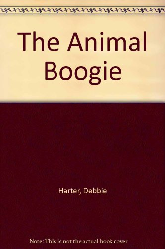 The Animal Boogie: 5th Anniversary Edition 5 Swinging Years by Debbie Harter