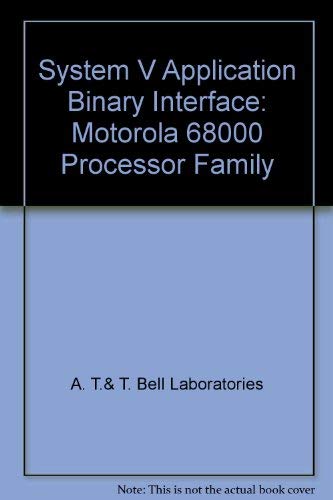 Unix System V: Application Binary Interface Motorola 68000 Processor Supplement by AT & T
