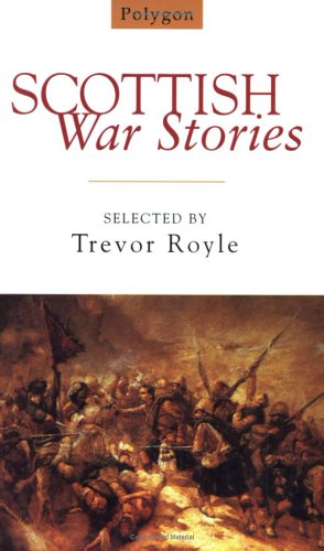 Scottish War Stories by Trevor Royle