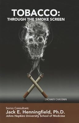 Tobacco: Through the Smoke Screen