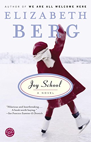 Joy School (Ballantine Reader's Circle) by Elizabeth Berg