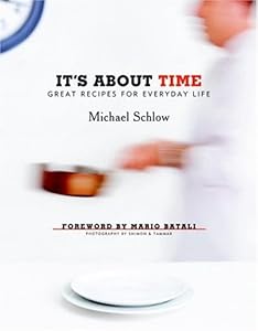 It's About Time: Great Recipes for Everyday Life