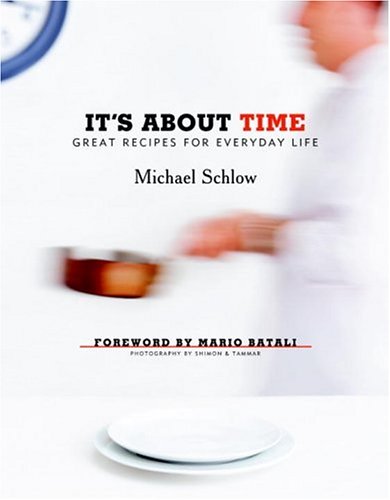 It's About Time: Great Recipes for Everyday Life by Mario Batali