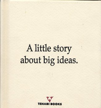 A Little Story About Big Ideas - Book Publishing by unknown author