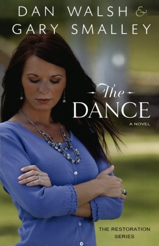 The Dance: A Novel by Dan Walsh