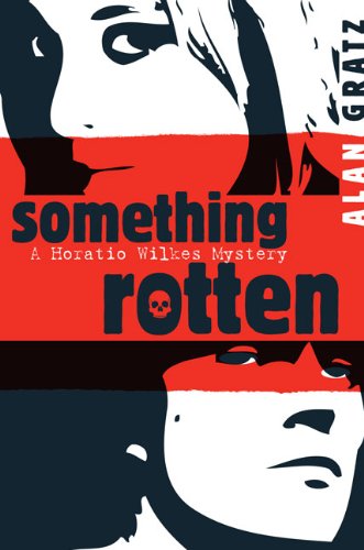 Something Rotten by Alan M. Gratz