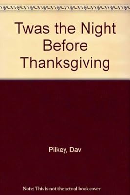 Twas the Night Before Thanksgiving
