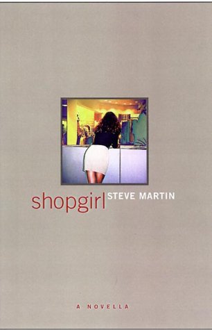 Shopgirl: A Novella by Steve Martin