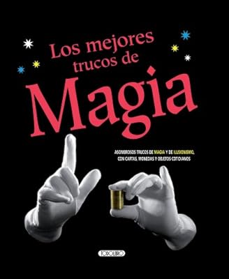 Los mejores trucos de magia