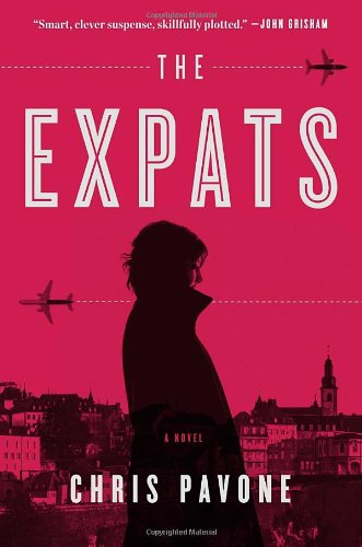 The Expats: A Novel by Chris Pavone