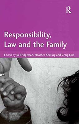 Responsibility, Law and the Family