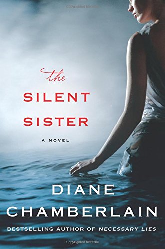 The Silent Sister: A Novel by Diane Chamberlain