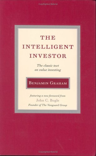 The Intelligent Investor: The Classic Text on Value Investing by Benjamin Graham