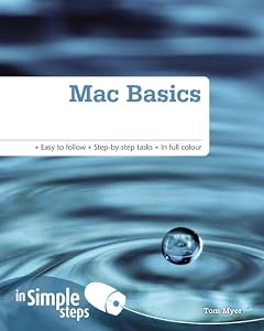 Mac Basics In Simple Steps by Tom Myer
