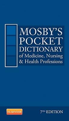 Mosby's Pocket Dictionary of Medicine, Nursing &amp; Health Professions, 7e