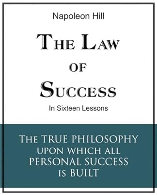 The Law of Success in Sixteen Lessons