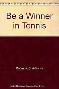 Be a Winner in Tennis