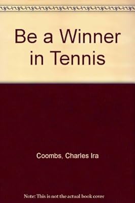 Be a Winner in Tennis
