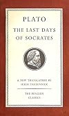 LAST DAYS OF SOCRATES THE APOLOGY; CRITO; PHAEDO. TRANSLATED BY HUGH TREDENNICK.