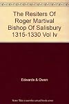 The Resiters of Roger Martival Bishop of Salisbury 1315-1330 VOLUMES (1-4) (Diocesis Sarisbiriensis Registrum Rogeri Mertival Pars Sexta)