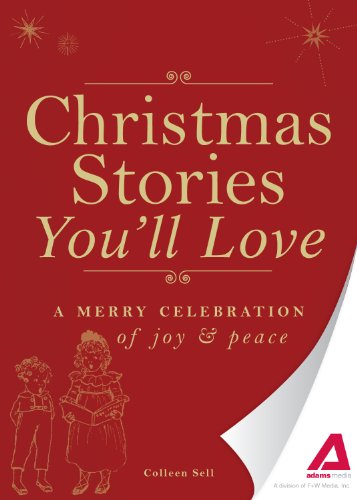 Christmas Stories You'll Love: A merry celebration of joy and peace by Editors of Adams Media