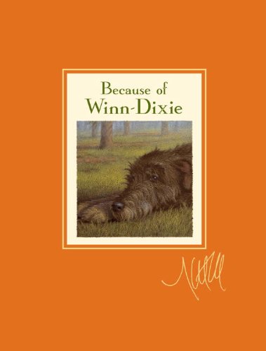 Because of Winn-Dixie Signature Edition by Kate DiCamillo