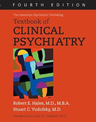 The American Psychiatric Publishing Textbook of Clinical Psychiatry