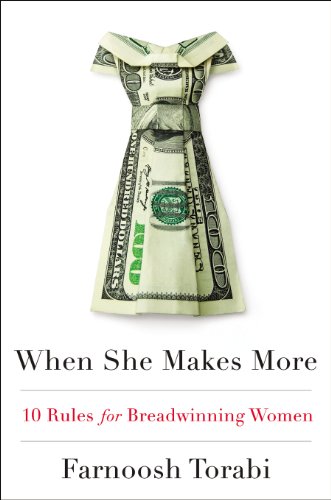 When She Makes More: 10 Rules for Breadwinning Women by S.J. Scott
