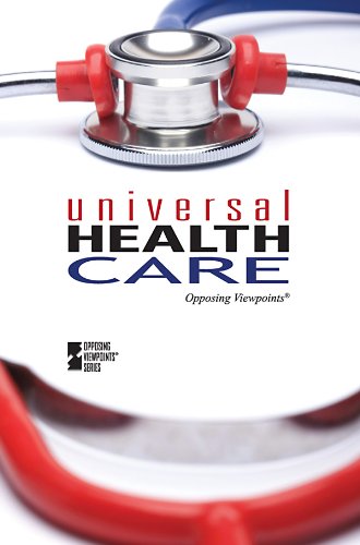 Universal Health Care (Opposing Viewpoints) by Susan C. Hunnicutt