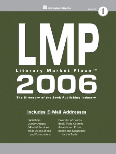 Lmp 2006: The Directory of the American Book Publishing Industry With Industry Yellow Pages (2 Volume Set) (Literary Market Place) by Information Today Inc.