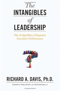 The Intangibles of Leadership: The 10 Qualities of Superior Executive Performance