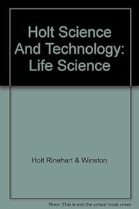 Holt Science And Technology: Life Science