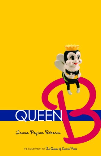 Queen B by Laura Peyton Roberts