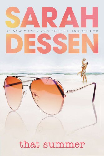 That Summer by Sarah Dessen