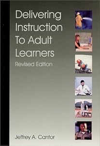 Delivering Instruction to Adult Learners