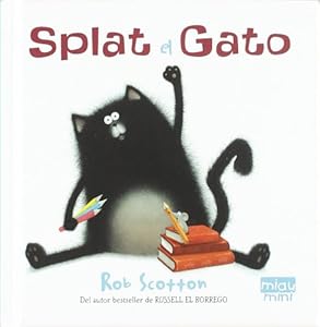 Splat el gato / Splat the cat (Miau / Meaw) (Spanish Edition)