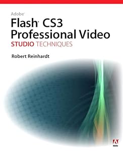 Adobe Flash CS3 Professional Video: Studio Techniques