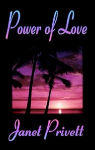 Power of Love by Janet Privett