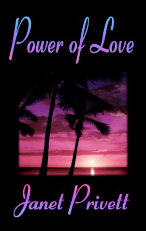 Power of Love by Janet Privett