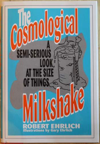Cosmological Milkshake by Robert Ehrlich
