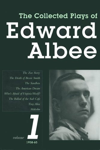 The Collected Plays Of Edward Albee: Volume 1 1958 - 1965 by Edward Albee