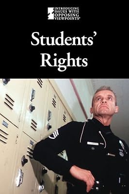 Student's Rights (Introducing Issues with Opposing Viewpoints)