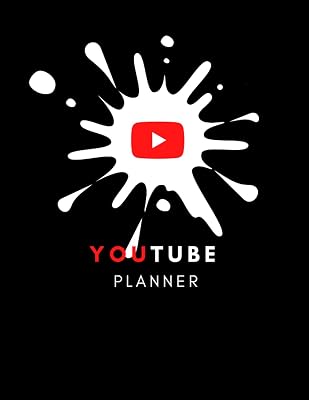 YouTube Planner: Social Media Planner, Journal for YouTubers and Beginners