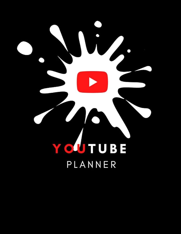 YouTube Planner: Social Media Planner, Journal for YouTubers and Beginners by Creative Page