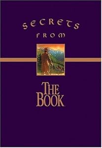Secrets from The Book: Sacred Writings Reveal the Meaning of Life